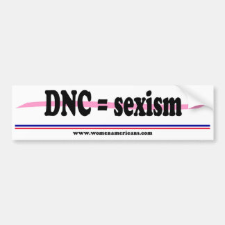 DNC = seksisme Bumpersticker
