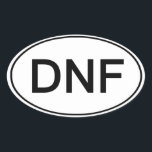 DNF - N'A Pas Terminé Funny Running Sticker<br><div class="desc">J'ai essayé un marathon mais n'ai pas fini ? Fier de faire savoir au monde que vous avez essayé,  et de faire la lumière sur la situation!</div>