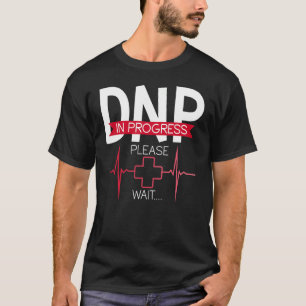 Dnp Doctor in de verpleegkunde Afstudeerder Medisc T-shirt
