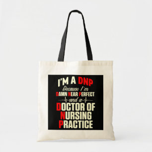 DNP Doctor in de verpleegkunde Near Perfect RN Tote Bag