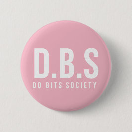Do Bits Society Badge Pin Button