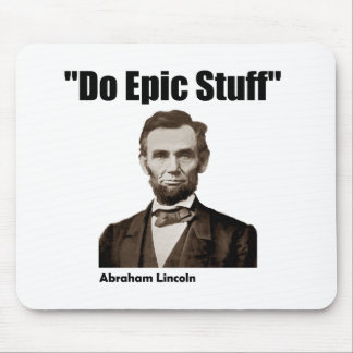Do Epic Stuff Abraham Lincoln Muismat