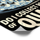 Do I Collect Rocks Of Quartz I Do Funny Crystal Co Poster (Hoek)