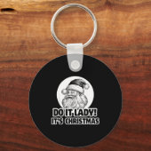 Do It Lady It's Christmas Funny Holiday Festive  Sleutelhanger (Voorkant)