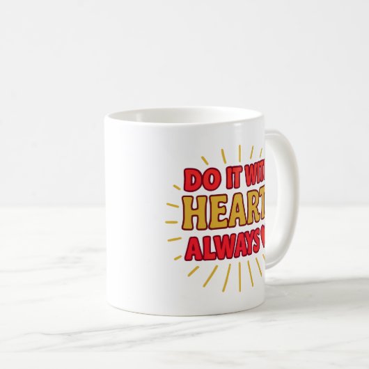 Do It With Heart. Always - Mug (Devant droit)