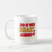 Do It With Heart. Always - Mug (Gauche)