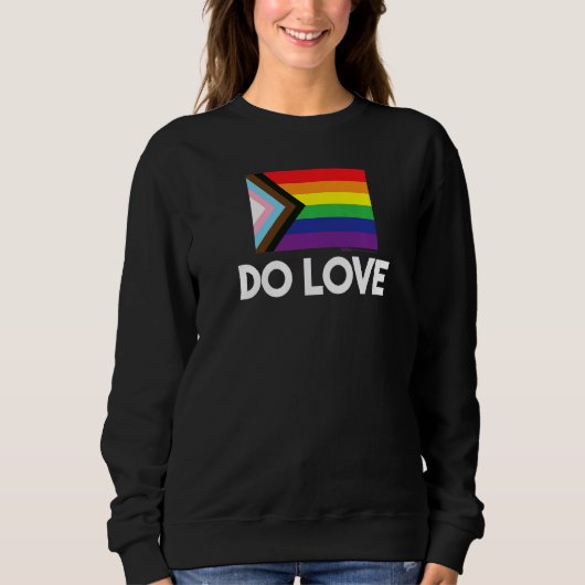 Do Love Voortgang Vlag Gay Pride Word Trui (Voorkant)