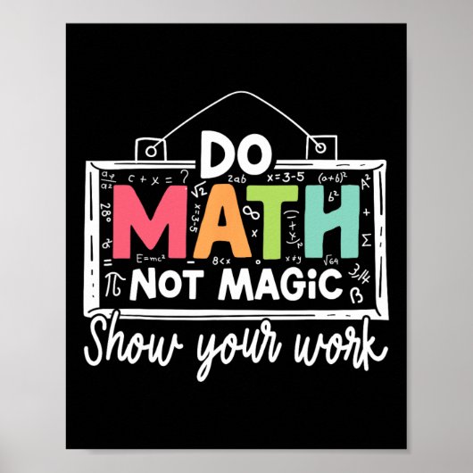 Do Math Not Magic Funny Math Teacher Back To Schoo Poster (Voorkant)