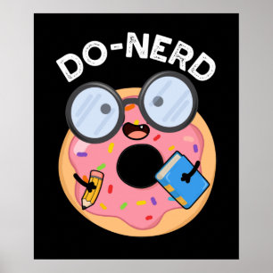 Do-nerd Funny Nerdy Donut Pun Dark BG Poster