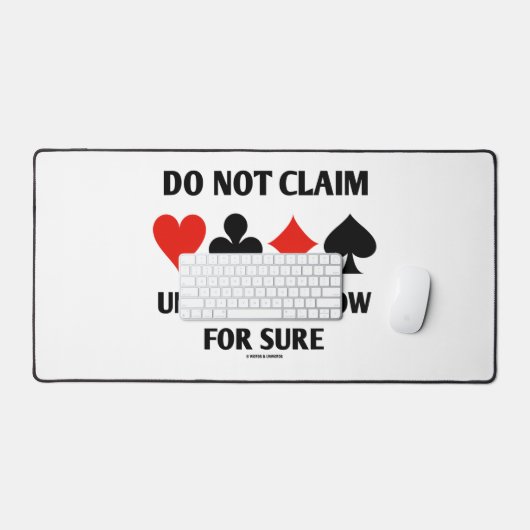 Do Not Claim Until You Know For Sure Card Suits (Clavier et souris)
