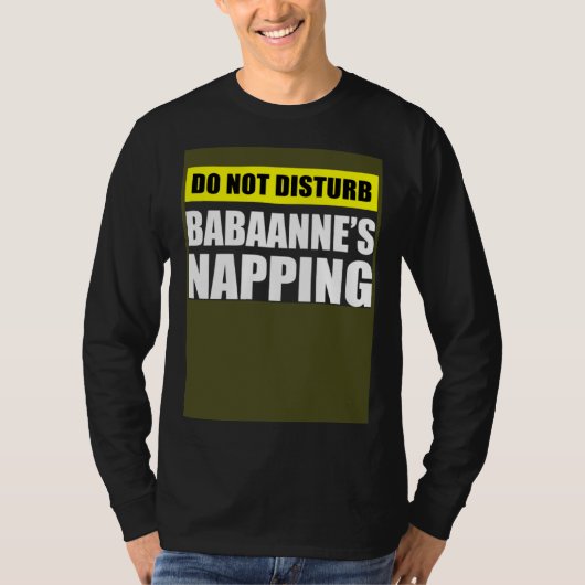 Do Not Disturb Babaanne s Napping T-shirt (Voorkant)