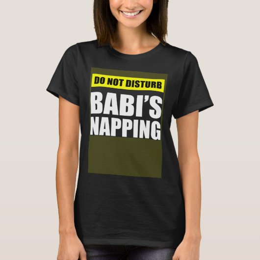 Do Not Disturb Babi s Napping T-shirt (Voorkant)