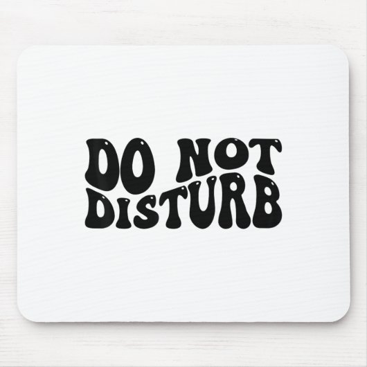 Do Not Disturb  Muismat (Voorkant)