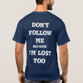  do not follow me t-shirt (Achterkant)