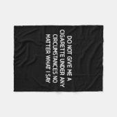 Do Not Give Me A Cigarette, Funny, Jokes, Sarcasti Fleece Deken (Voorkant (Horizontaal))