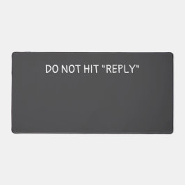 "Do not hit reply"-desktopapjes Bureaumat