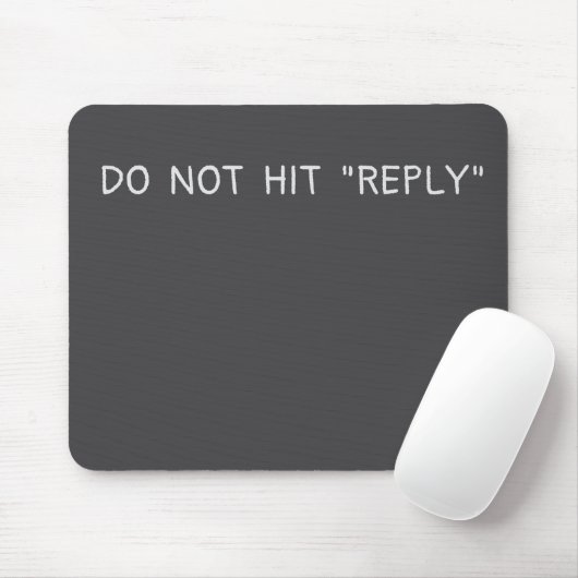 Do not hit reply tapis de souris (Avec souris)
