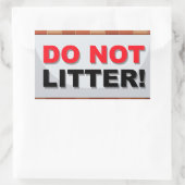 Do Not Litter  Rechthoekige Sticker (Tas)