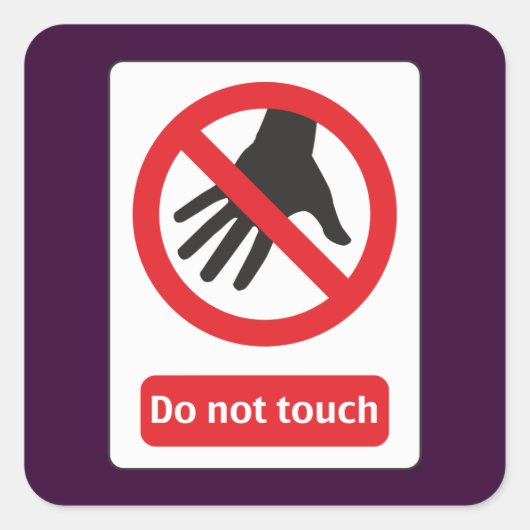 do not touch vierkante sticker (Voorkant)