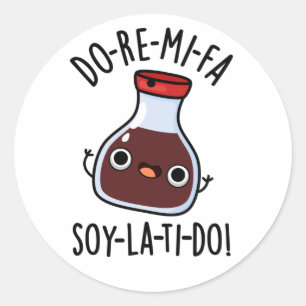 Do Re Mi Fa soy La Ti Do Sojasaus Pun Ronde Sticker