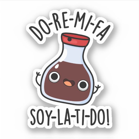 Do Re Mi Fa soy La Ti Do Sojasaus Pun Sticker (Voorkant)