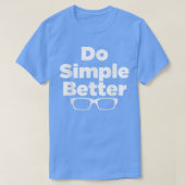 Do Simple Better  - simple joe tee shirt  (Design voorkant)