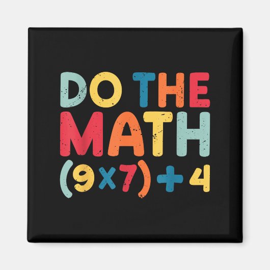 Do The Math 67 Meme Funny Six Seven Sarcastic Math Magneet (Voorkant)