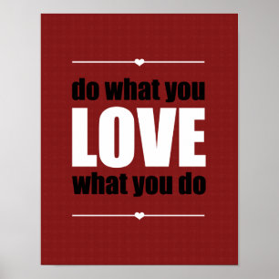 Do What You LOVE What You Do Poster - Red