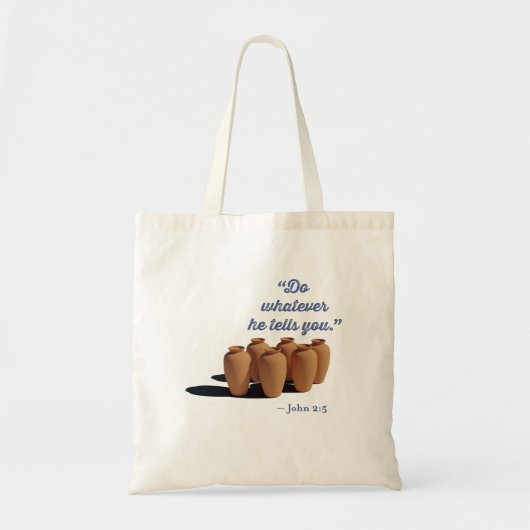 Do Whatever He Tells You John 2:5 Tote Bag (Voorkant)