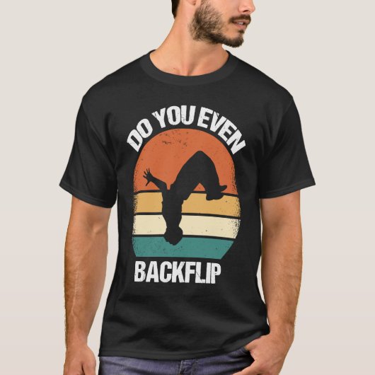 Do You Even Backflip Parkour  1 T-shirt (Voorkant)