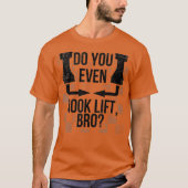 Do You Even Rook Lift Bro Funny Chess T-shirt (Voorkant)