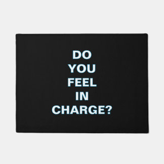 ''Do You Feel In Charge'' Doormat Deurmat