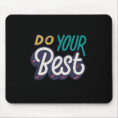 “Do Your Best” Motivational Quote Mouse Pad Muismat (Voorkant)