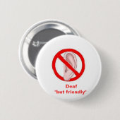 doaf, doof "maar vriendelijk" ronde button 5,7 cm (Voorkant /achterkant)