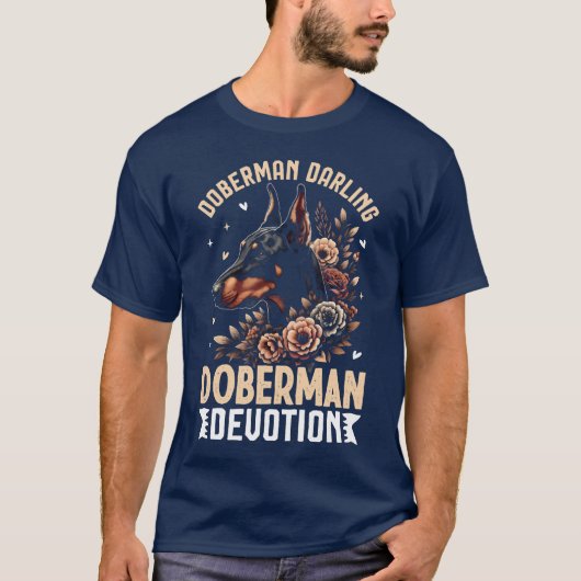 Doberman Darling, Doberman Devotie Hond T-shirt (Voorkant)