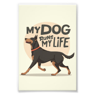 Dobermann "Mijn Hond Bestuurt Mijn Leven" Retro Sp Foto Afdruk