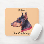 Dobies are Cuddlebugs Cute Doberman Mousepad Muismat (Met muis)