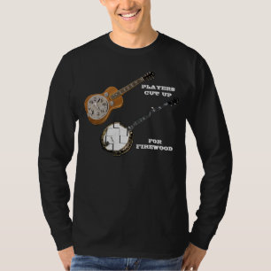 DOBRO-PLAYERS KUPPEN BANJOS OP VOOR FIREWOOD-T-SHI T-SHIRT