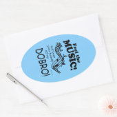 Dobro Sentez La Musique Oval Sticker (Enveloppe)