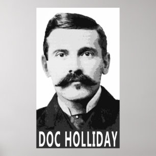 DOC HOLLIDAY OUDE WEST LEGEND POSTER