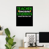 Docent omdat studenten ook helden nodig hebben poster (Thuiskantoor)