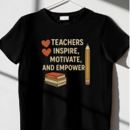 "Docenten inspireren, motiveren en empoweren" T-sh T-shirt