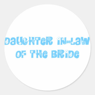 Dochter in de wet van de Bride Ronde Sticker