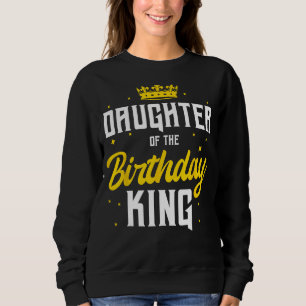 Dochter van de Birthday King Party Trui