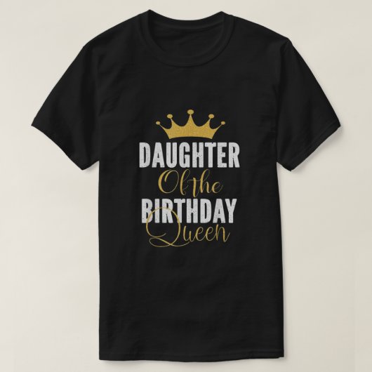 Dochter van de Birthday Queen T-shirt (Design voorkant)