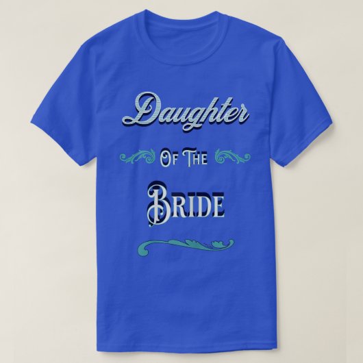 Dochter van de bride t-shirt (Design voorkant)