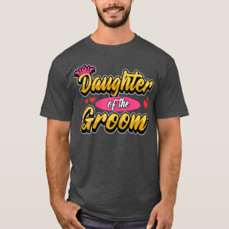 Dochter van de groom t-shirt