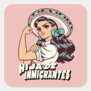 Dochter Van Immigranten Mexicaanse Cultuur Vierkante Sticker