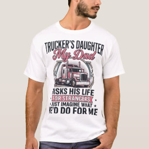 Dochter Van Vrachtwagenchauffeurs Trots Vrachtwage T-shirt