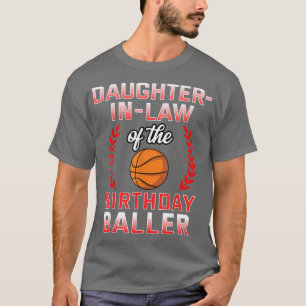 DochterInLaw of the Birthday Boy Basketball Bday T-shirt